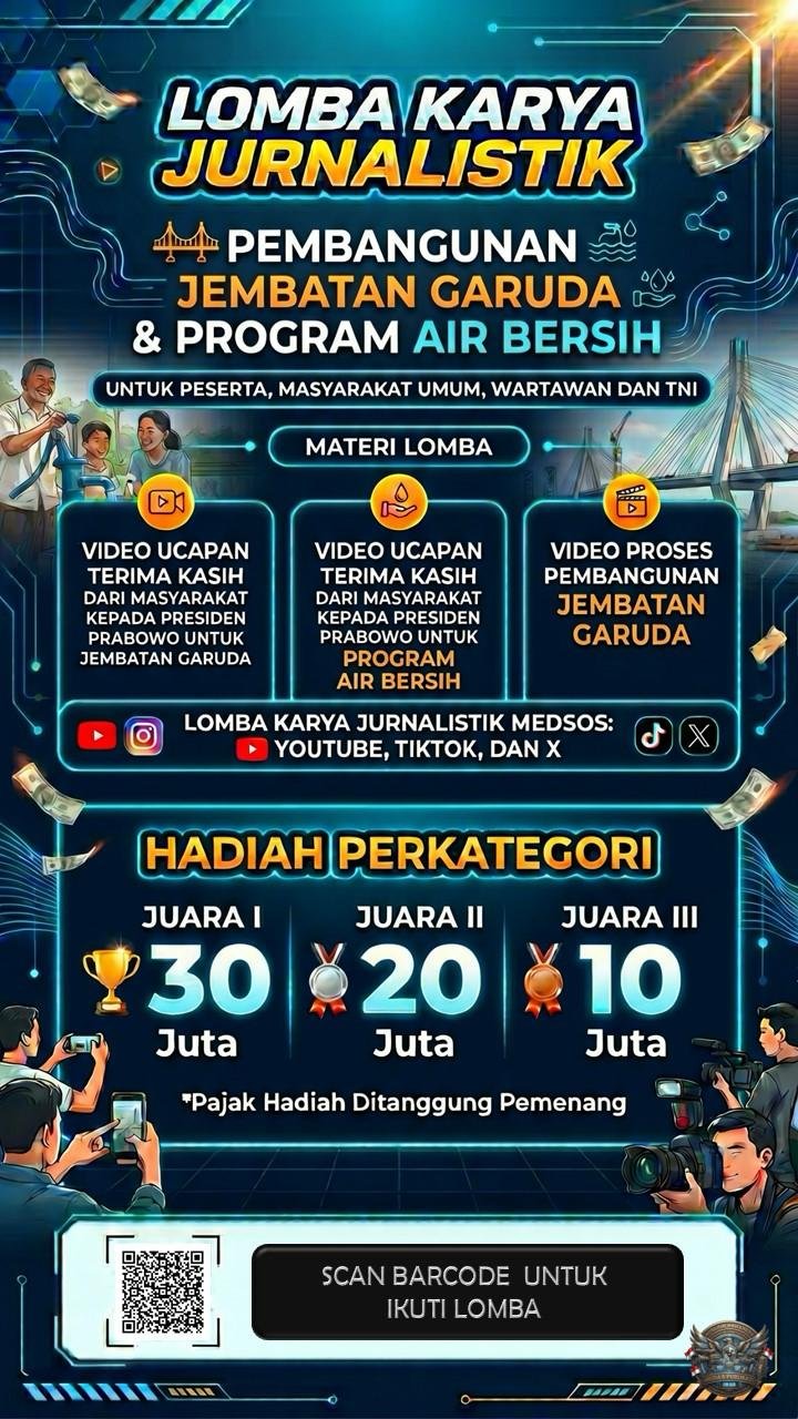 Lomba Karya Jurnalistik Pembangunan Jembatan Garuda dan Program Air Bersih Dibuka, Hadiah Capai Rp30 Juta
